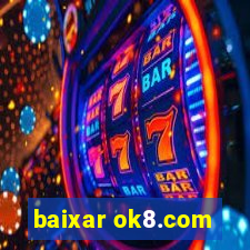 baixar ok8.com